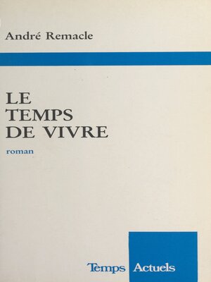 cover image of Le temps de vivre